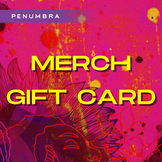 Penumbra Merch Gift Card